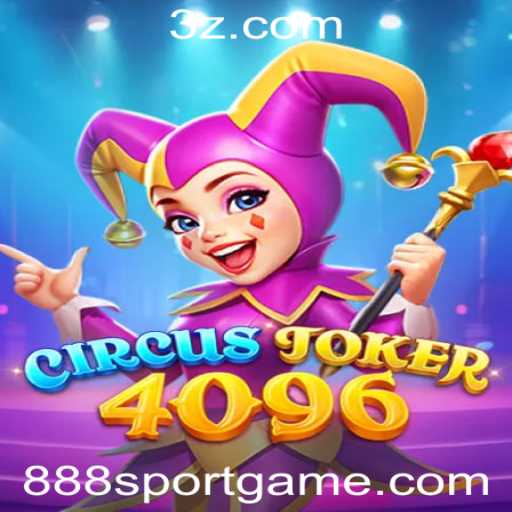 Descubra o Exótico Mundo de CircusJoker4096 com 888Sport