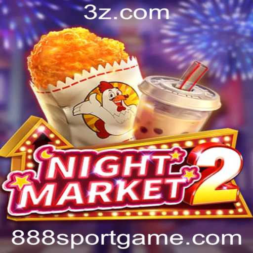 Explorando o Mundo de NightMarket2 com 888Sport: Um Mergulho nas Regras e Estratégias do Jogo