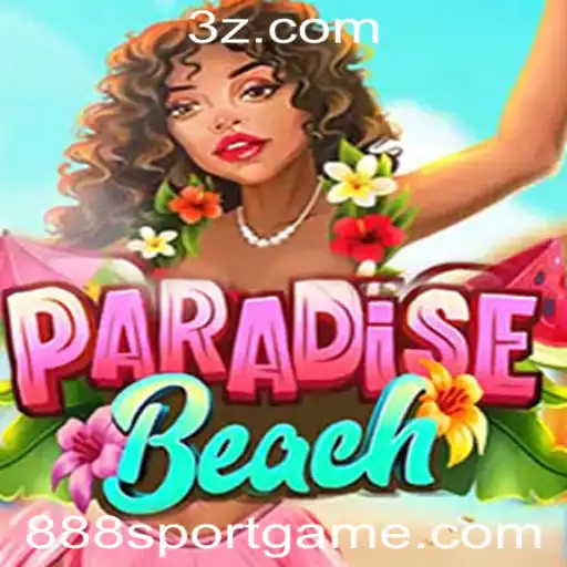 ParadiseBeach: Descubra o Mundo Envolvente do Jogo de Cassino 888Sport