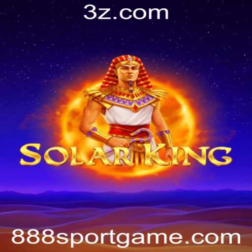 Descubra o Fascinante Mundo de SolarKing com 888Sport